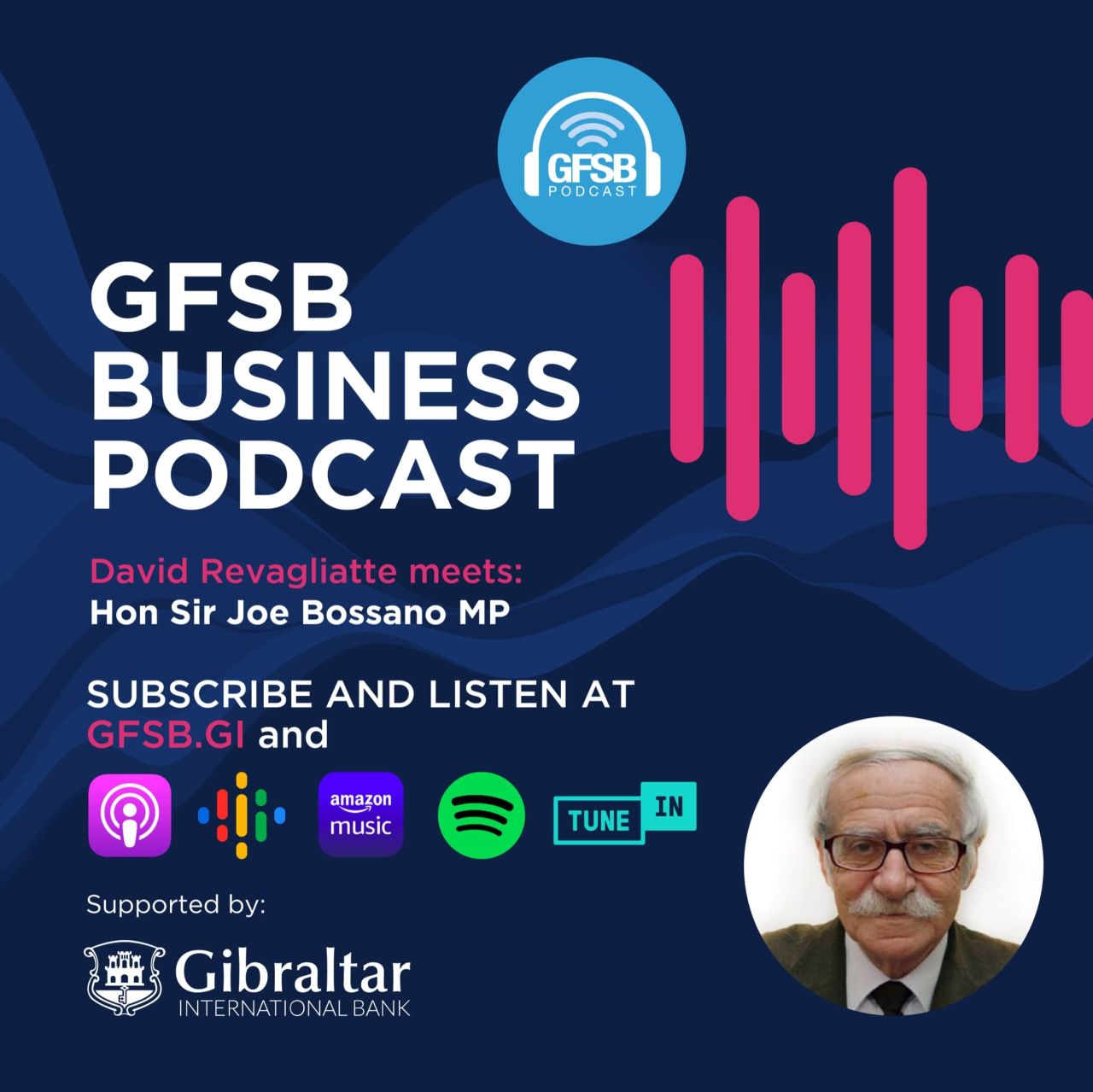 GFSB Business Podcast - Sir Joe Bossano