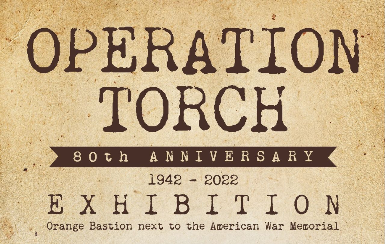 Exhibition To Commemorate 80 Years Since Operation Torch