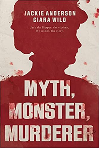Myth, Monster, Murderer - New Jack The Ripper Book