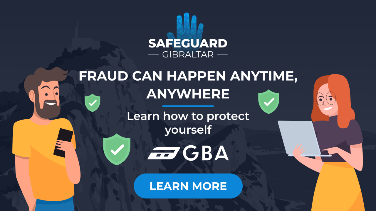 Safeguard Gibraltar: Be Fraud Smart – GBA Launches Crucial Campaign to Protect Our Community