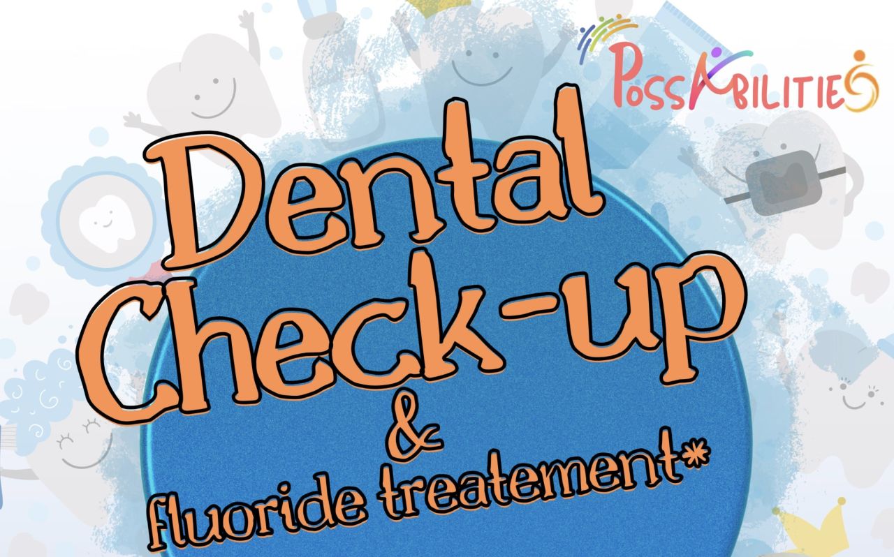 PossAbilities To Facilitate Access To Dental Check Ups For Those With Disabilities